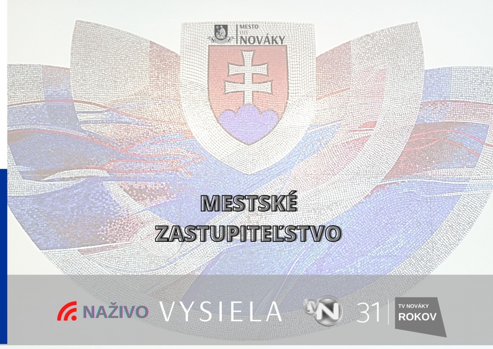 FOTO: Pozvánka na zasadnutie Mestského zastupiteľstva do obradnej siene Mestského úradu Nováky na 24. augusta 2022 (streda)